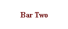 Bar Two